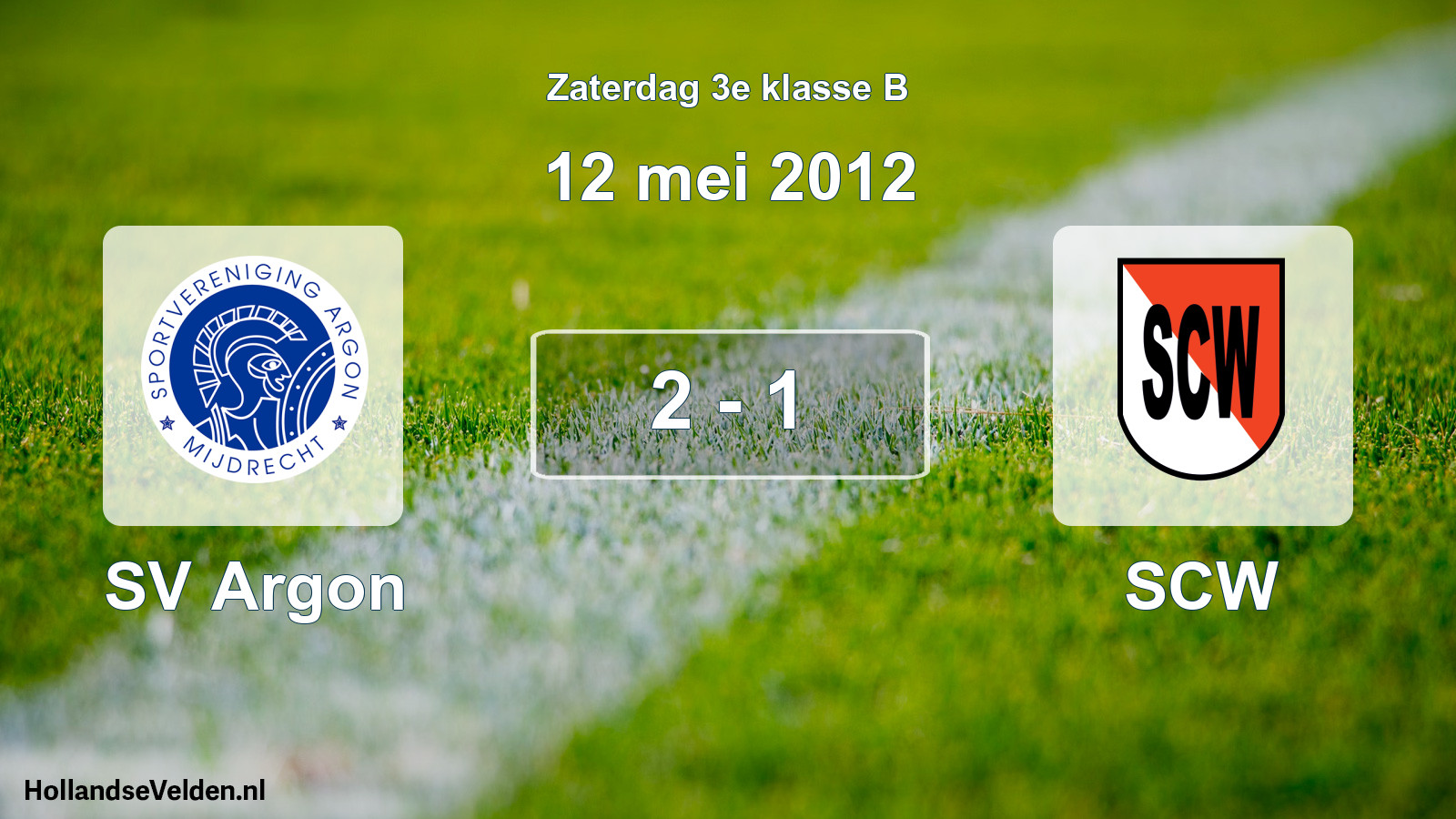 Total number of matches played: SV Argon - SCW 2 - 1 (12 May 2012)