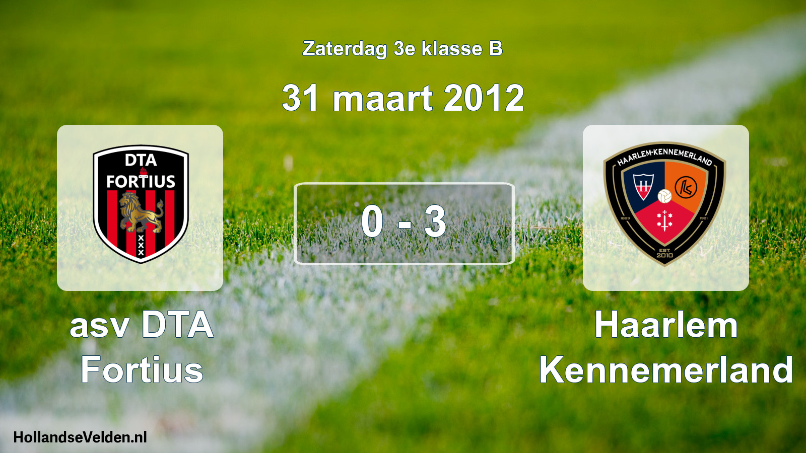 Total number of matches played: asv DTA Fortius - Haarlem Kennemerland 0 - 3 (31 March 2012)