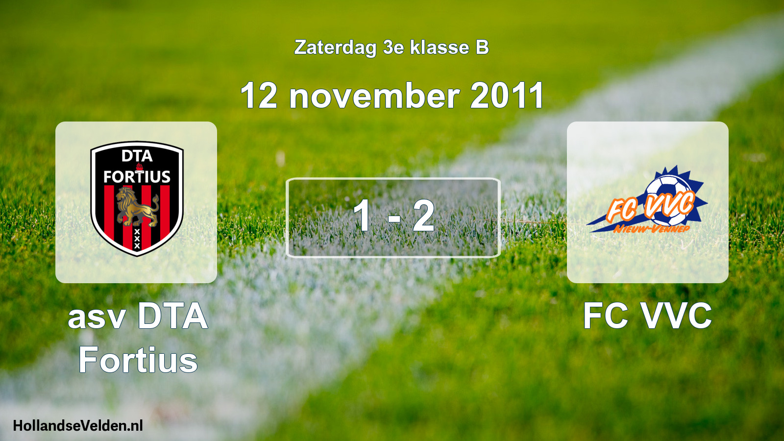 Total number of matches played: asv DTA Fortius - FC VVC 1 - 2 (12 November 2011)