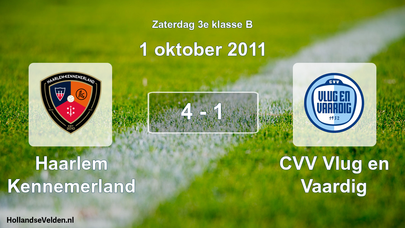 Total number of matches played: Haarlem Kennemerland - CVV Vlug en Vaardig 4 - 1 (1 October 2011)