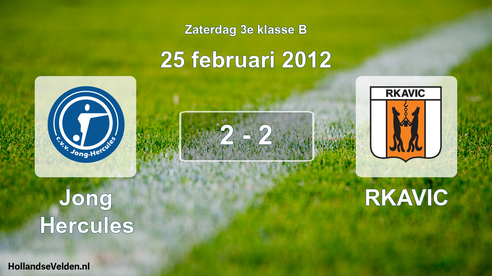Total number of matches played: Jong Hercules - RKAVIC 2 - 2 (25 February 2012)