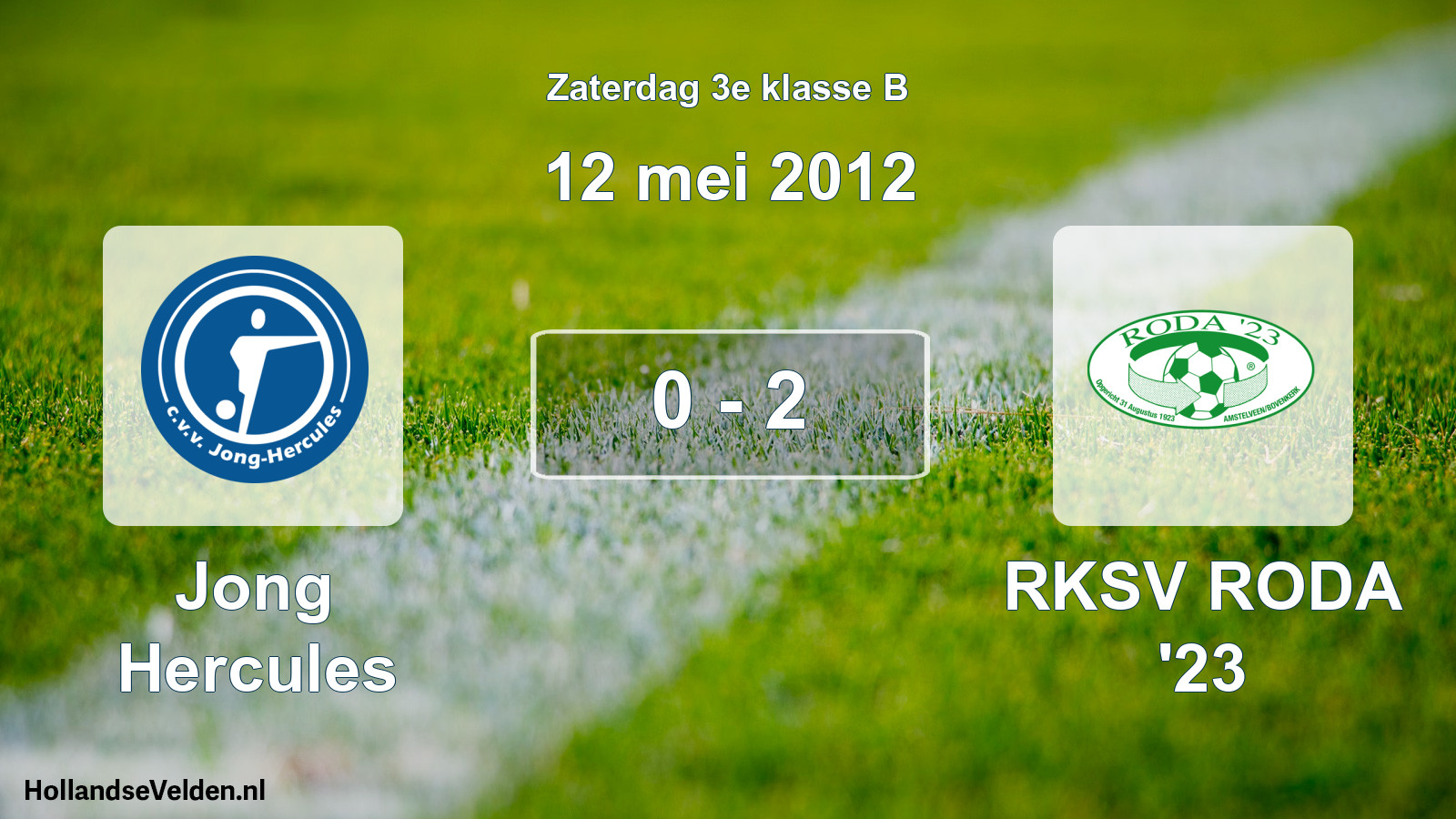 Total number of matches played: Jong Hercules - RKSV RODA '23 0 - 2 (12 May 2012)