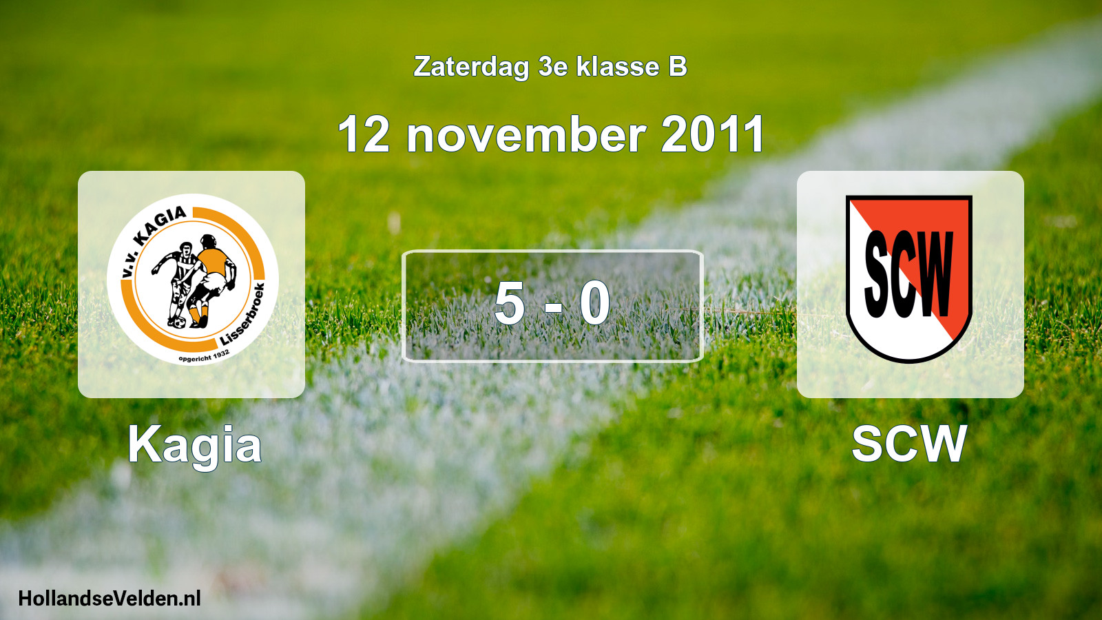 Total number of matches played: Kagia - SCW 5 - 0 (12 November 2011)