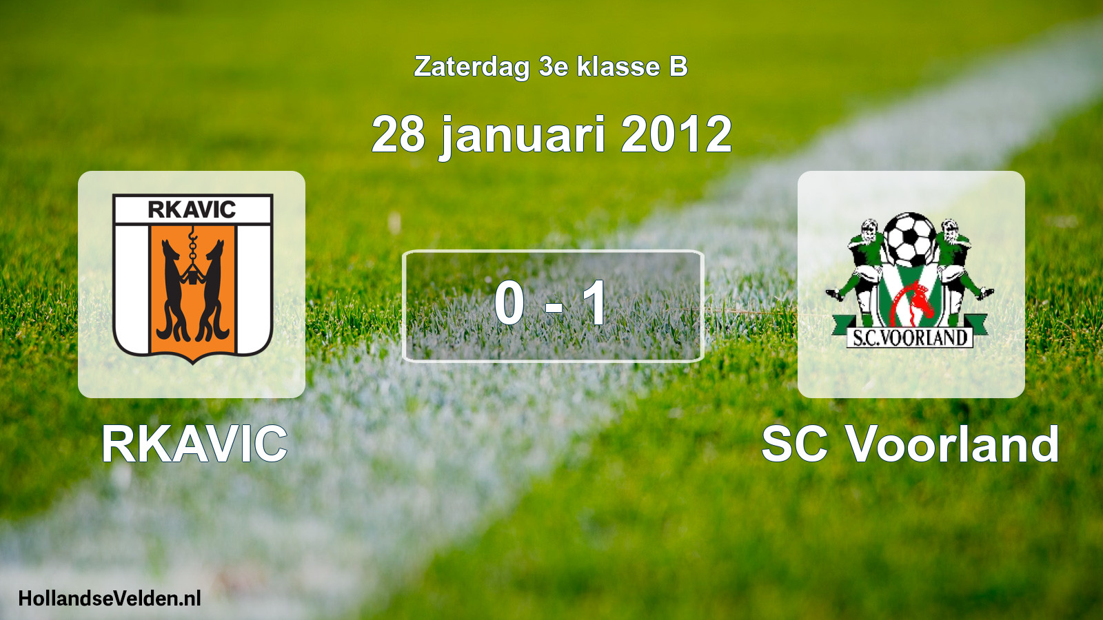 Total number of matches played: RKAVIC - SC Voorland 0 - 1 (28 January 2012)