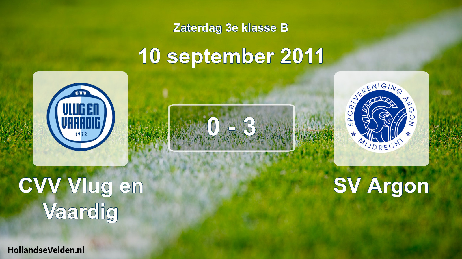Total number of matches played: CVV Vlug en Vaardig - SV Argon 0 - 3 (10 September 2011)