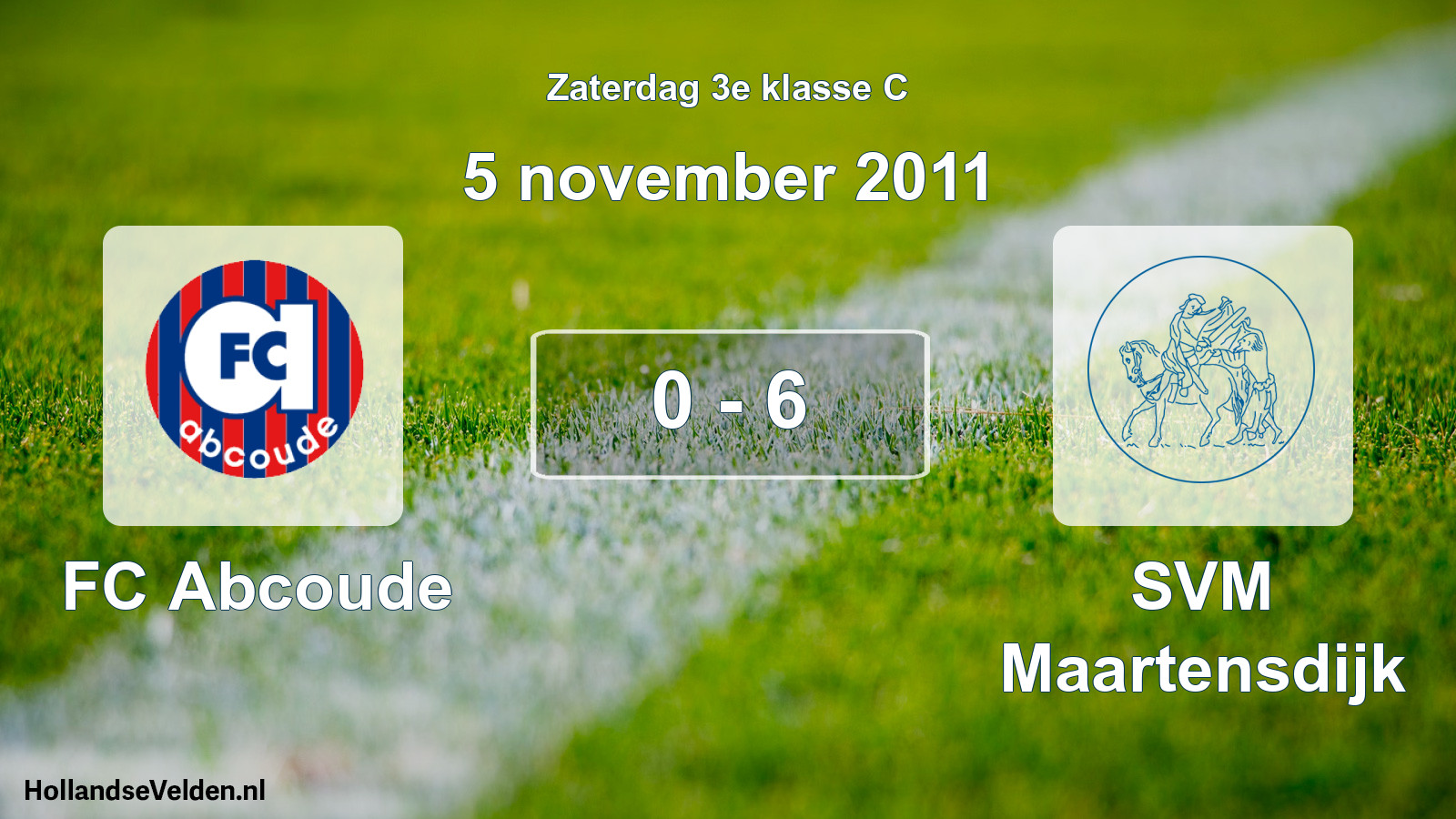 Total number of matches played: FC Abcoude - SVM Maartensdijk 0 - 6 (5 November 2011)