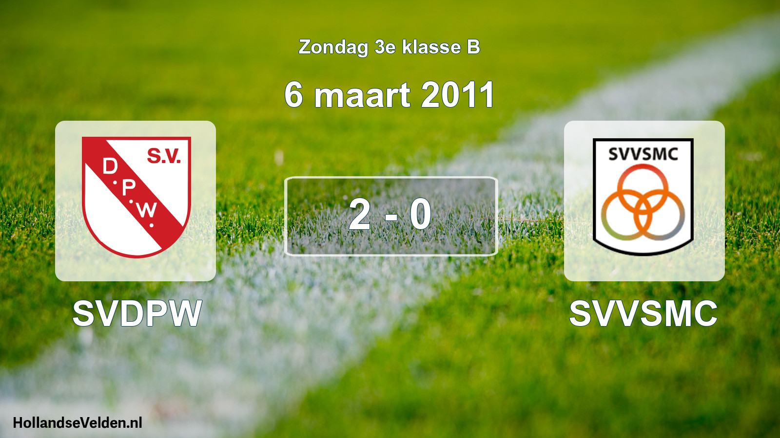 Total number of matches played: SVDPW - SVVSMC 2 - 0 (6 March 2011)