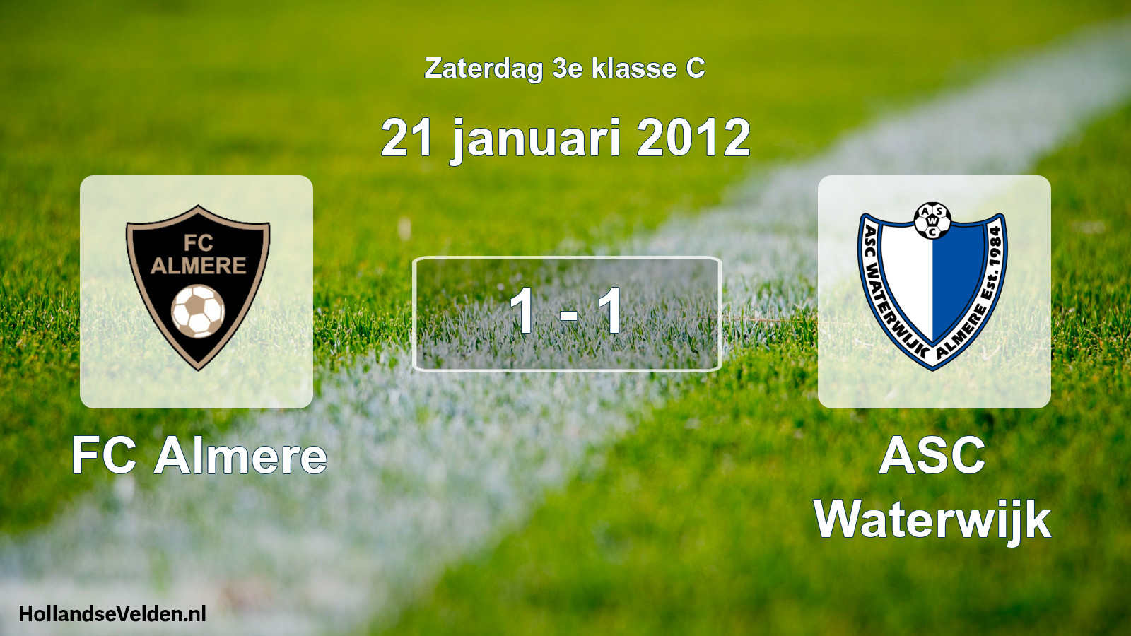 Total number of matches played: FC Almere - ASC Waterwijk 1 - 1 (21 January 2012)