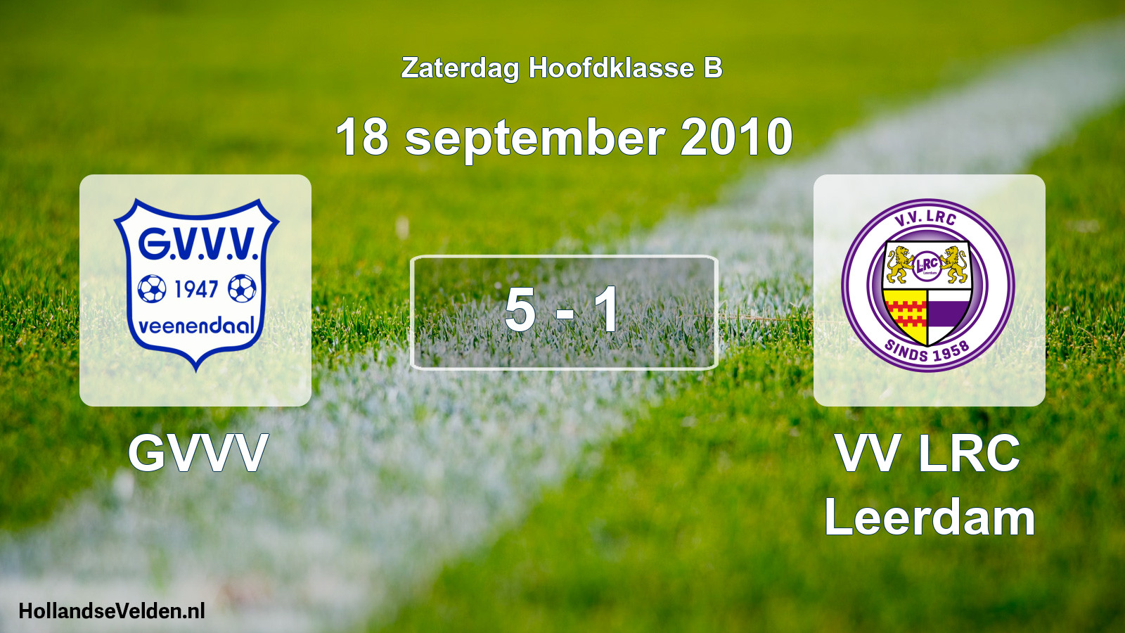 Total number of matches played: GVVV - VV LRC Leerdam 5 - 1 (18 September 2010)