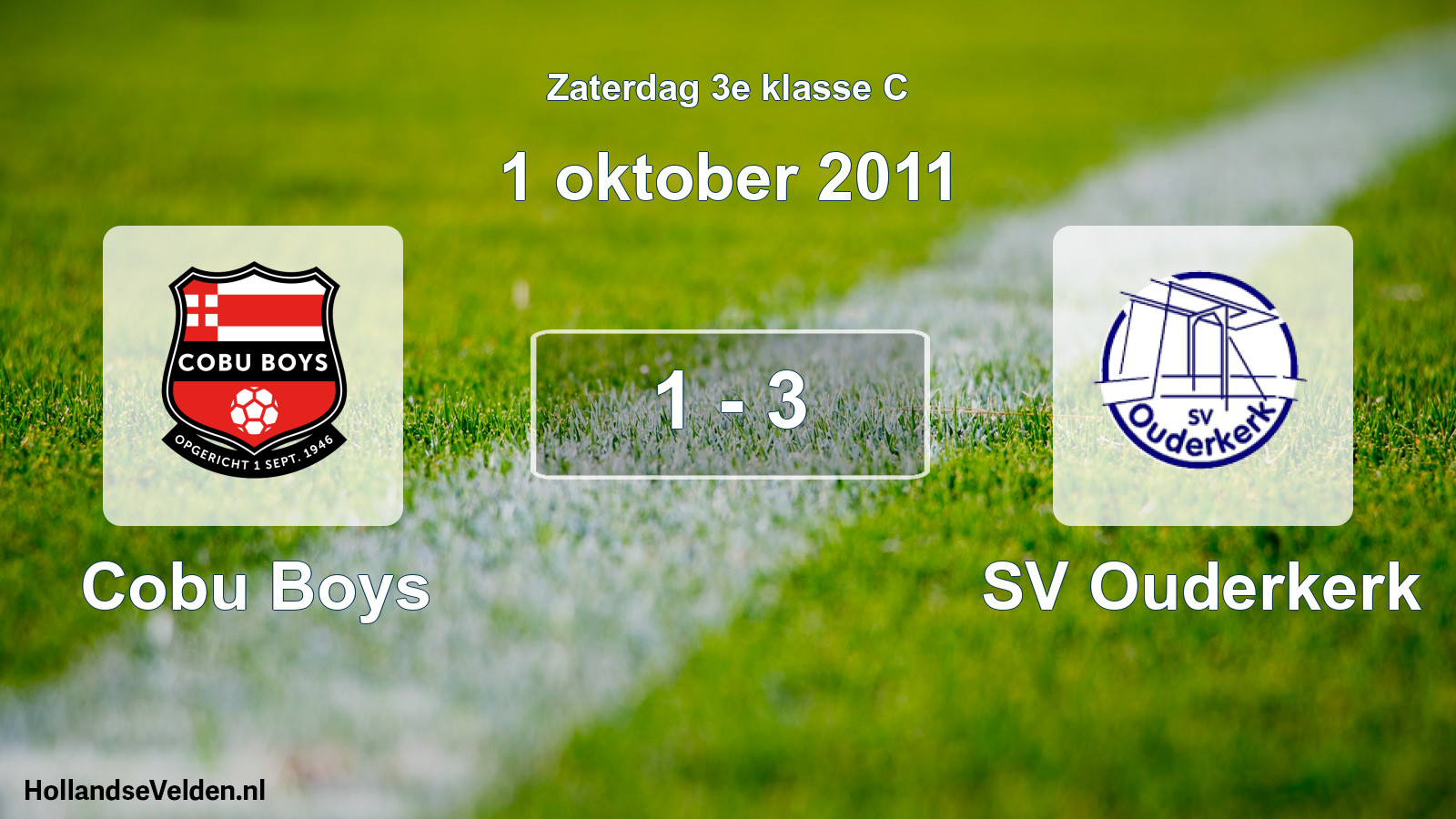 Total number of matches played: Cobu Boys - SV Ouderkerk 1 - 3 (1 October 2011)