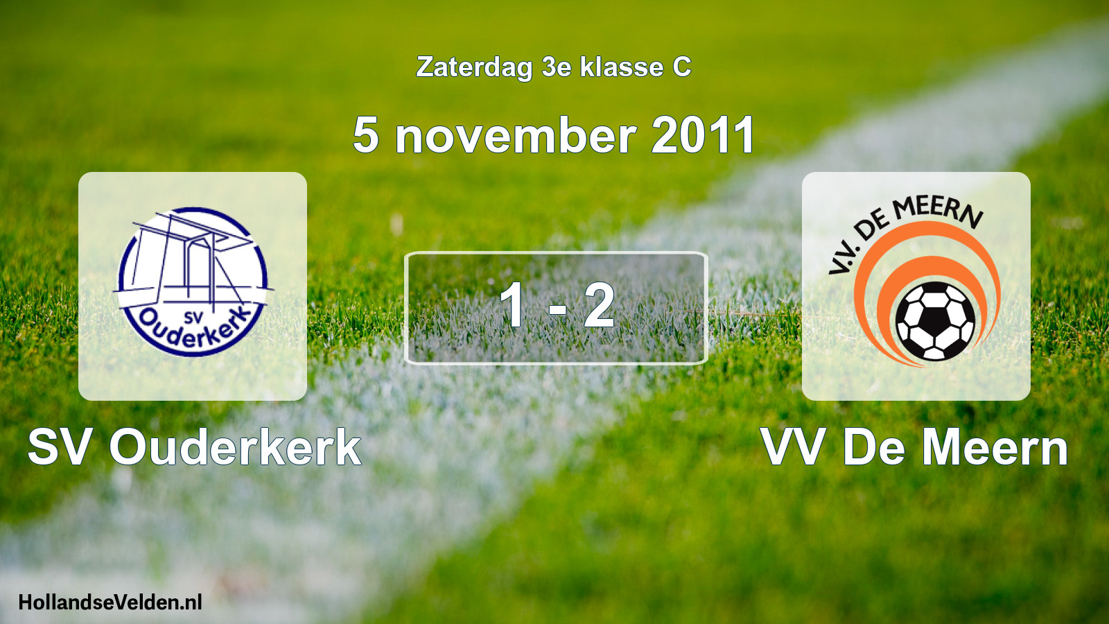 Total number of matches played: SV Ouderkerk - VV De Meern 1 - 2 (5 November 2011)