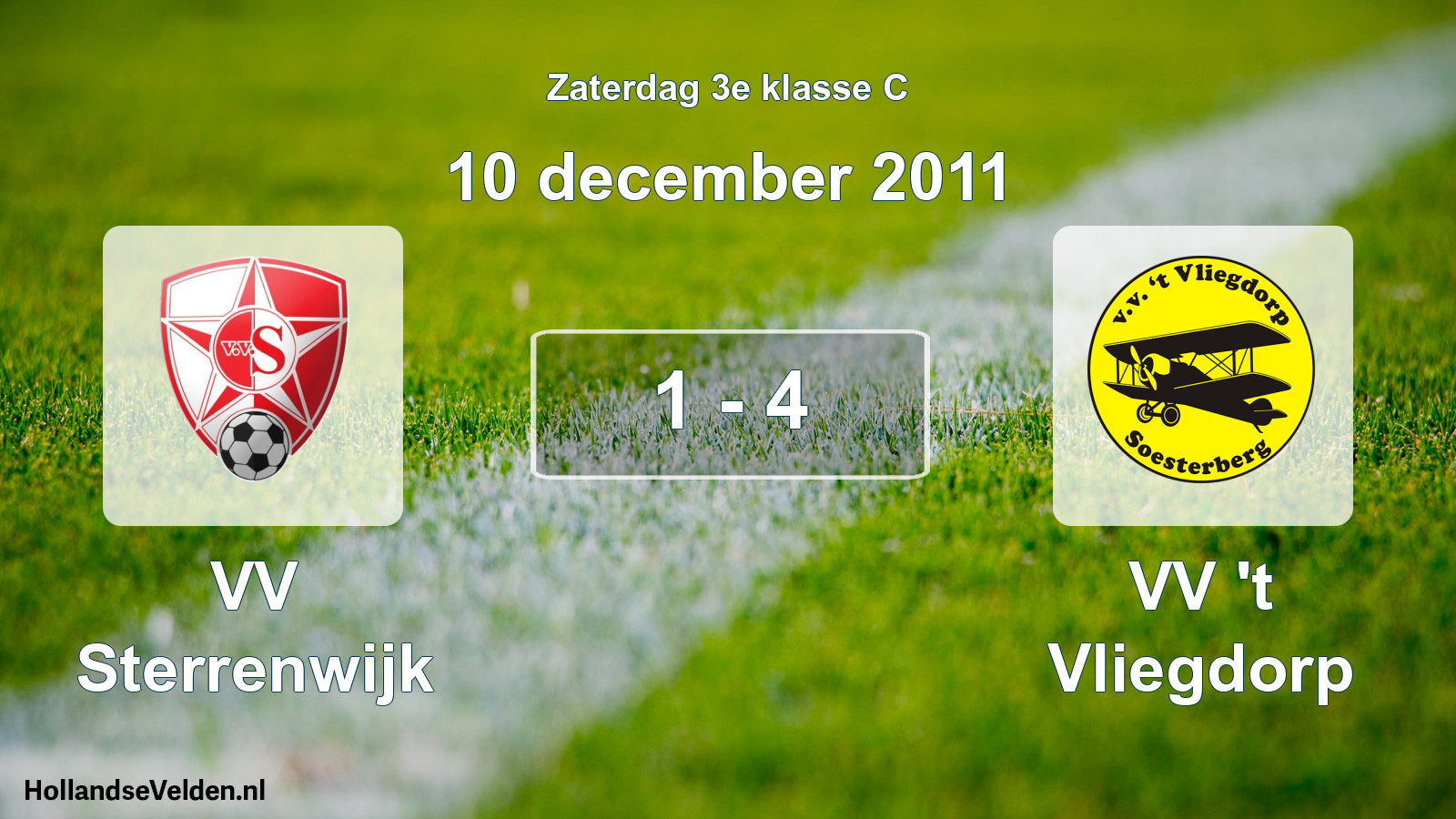 Total number of matches played: VV Sterrenwijk - VV 't Vliegdorp 1 - 4 (10 December 2011)