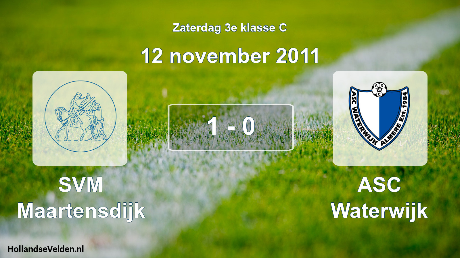 Total number of matches played: SVM Maartensdijk - ASC Waterwijk 1 - 0 (12 November 2011)