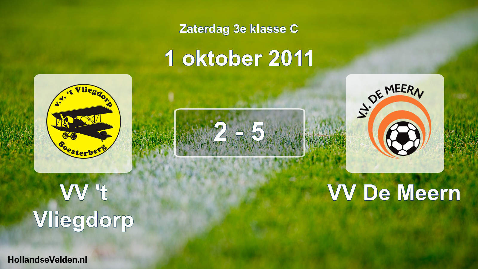 Total number of matches played: VV 't Vliegdorp - VV De Meern 2 - 5 (1 October 2011)