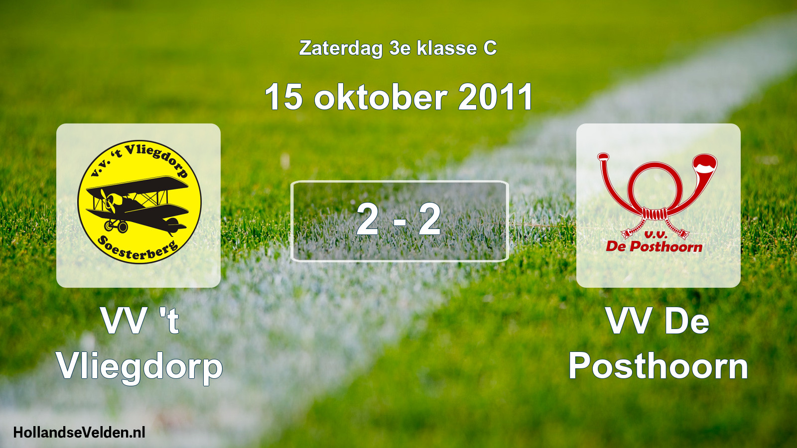 Total number of matches played: VV 't Vliegdorp - VV De Posthoorn 2 - 2 (15 October 2011)