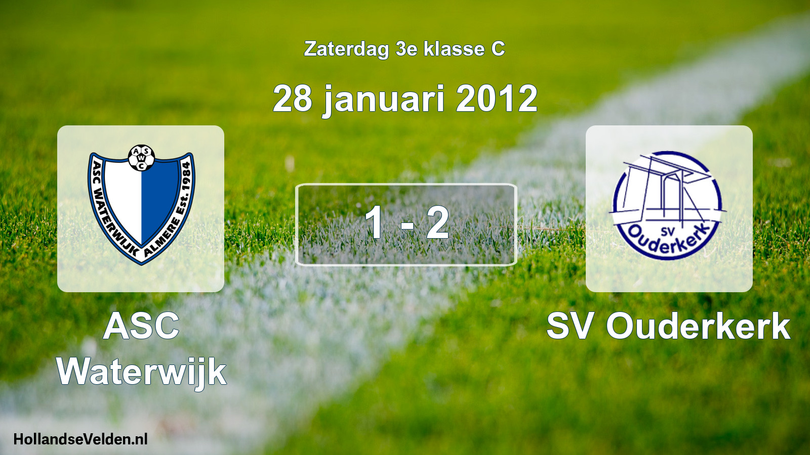 Total number of matches played: ASC Waterwijk - SV Ouderkerk 1 - 2 (28 January 2012)