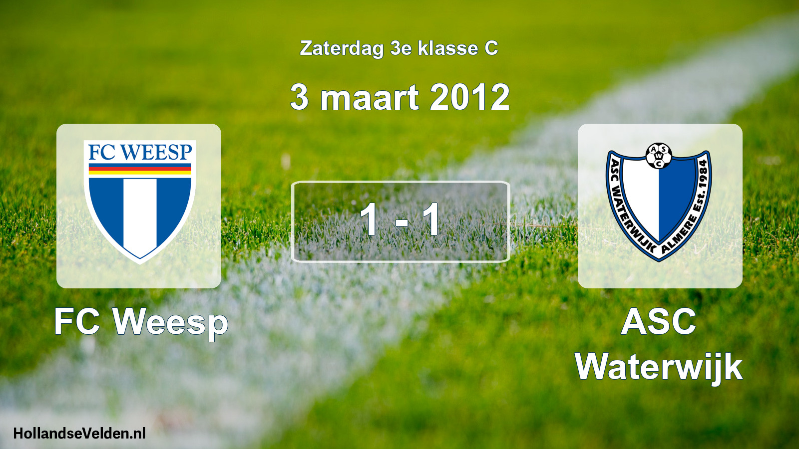Total number of matches played: FC Weesp - ASC Waterwijk 1 - 1 (3 March 2012)