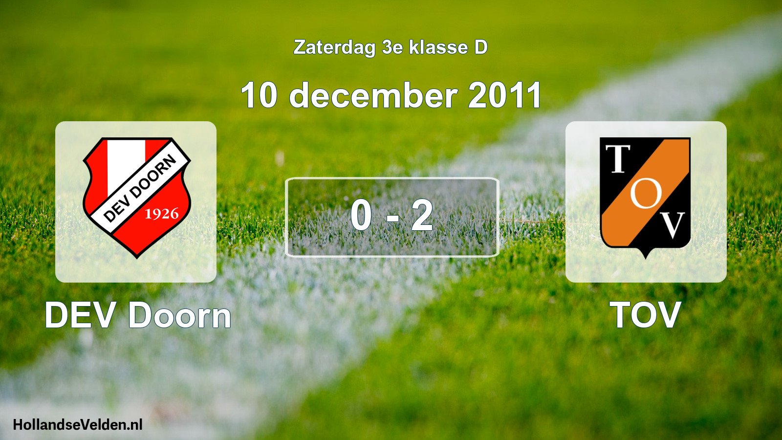 Total number of matches played: DEV Doorn - TOV 0 - 2 (10 December 2011)