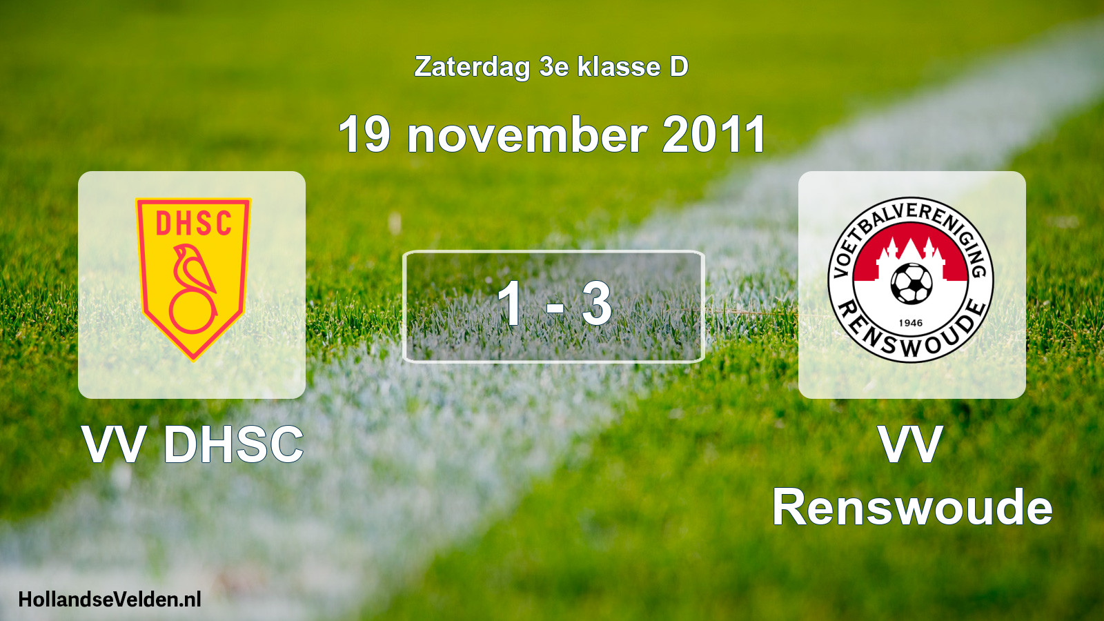 Total number of matches played: VV DHSC - VV Renswoude 1 - 3 (19 November 2011)