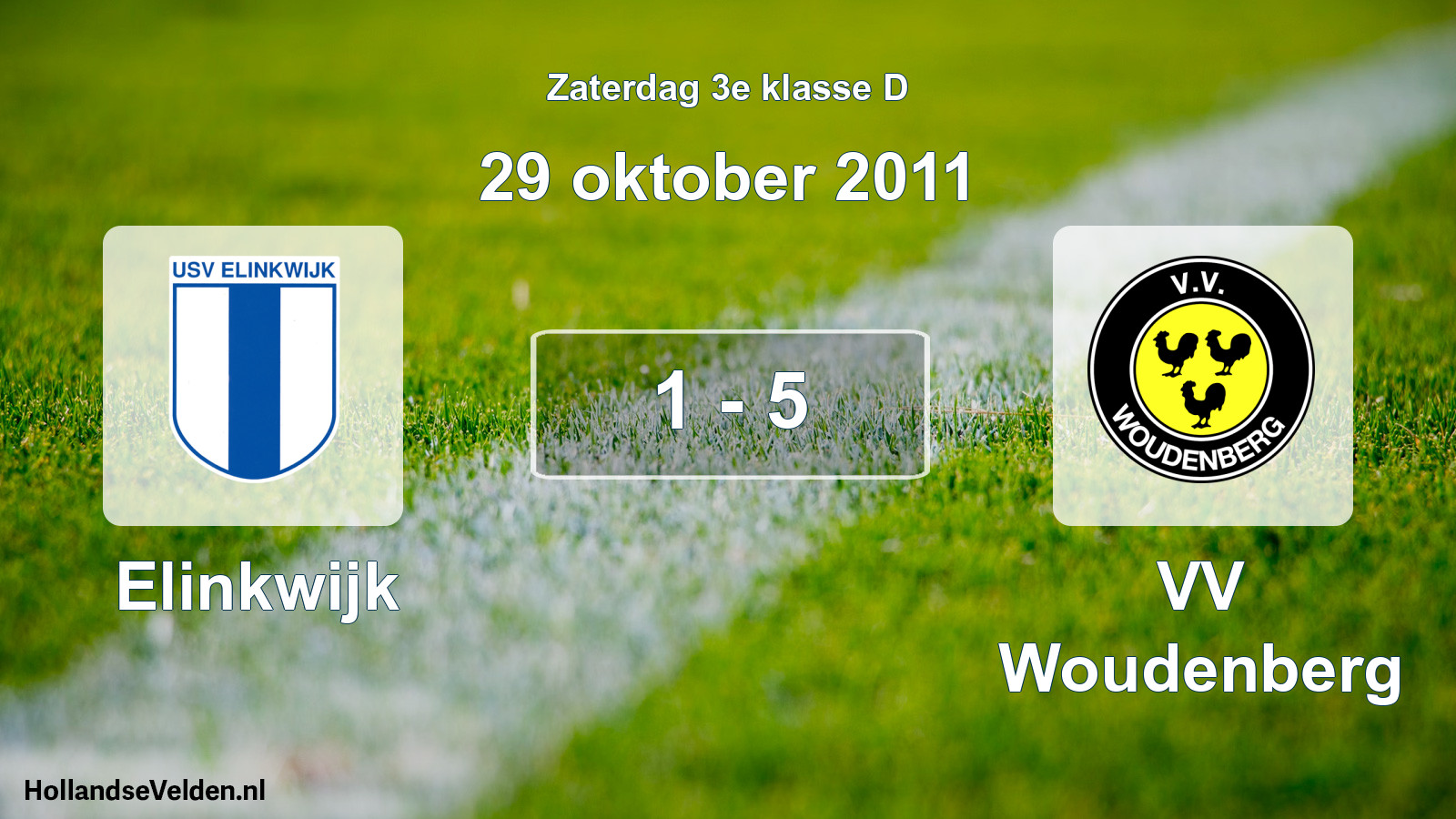Total number of matches played: Elinkwijk - VV Woudenberg 1 - 5 (29 October 2011)