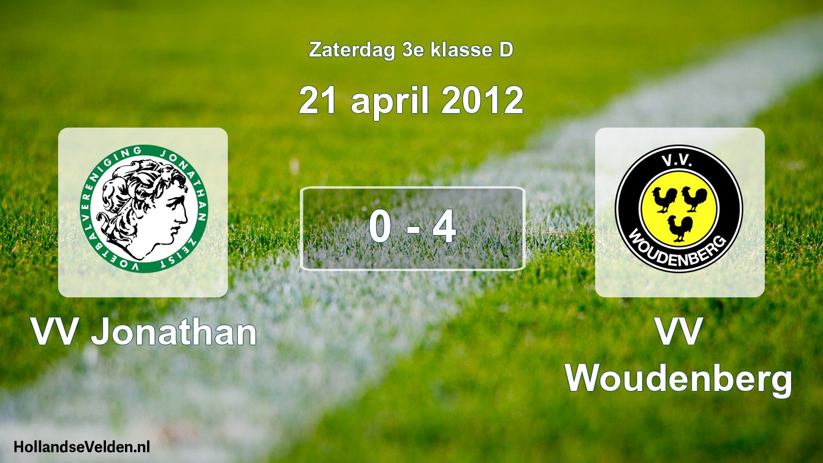 Total number of matches played: VV Jonathan - VV Woudenberg 0 - 4 (21 April 2012)