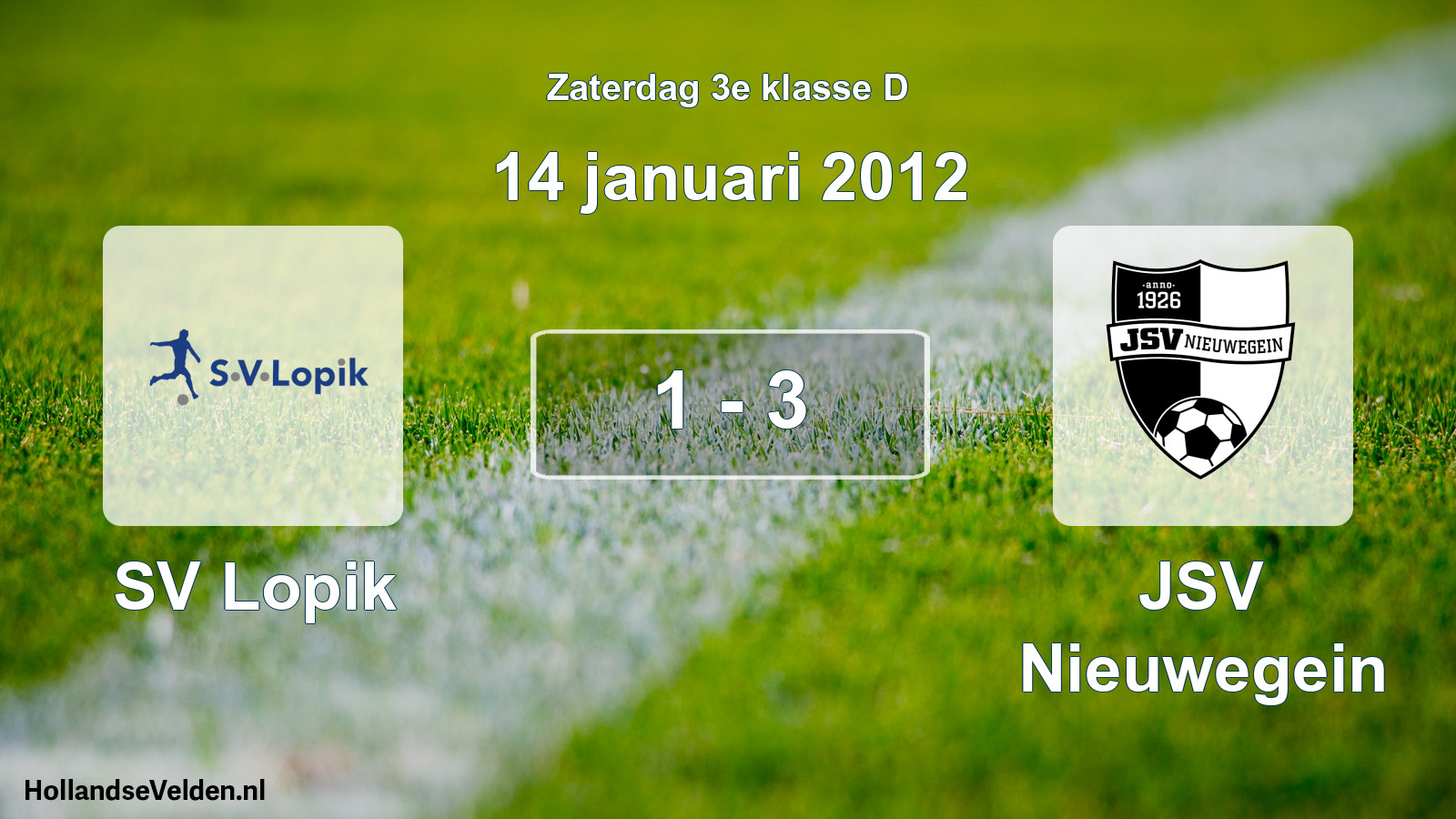 Total number of matches played: SV Lopik - JSV Nieuwegein 1 - 3 (14 January 2012)