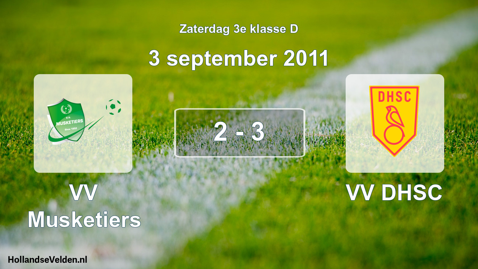 Total number of matches played: VV Musketiers - VV DHSC 2 - 3 (3 September 2011)