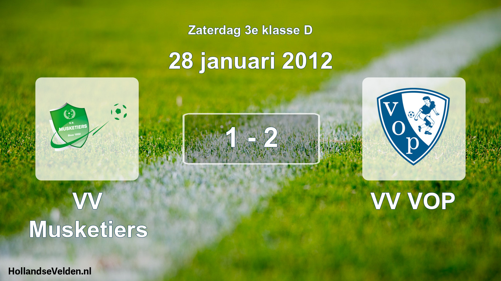 Total number of matches played: VV Musketiers - VV VOP 1 - 2 (28 January 2012)