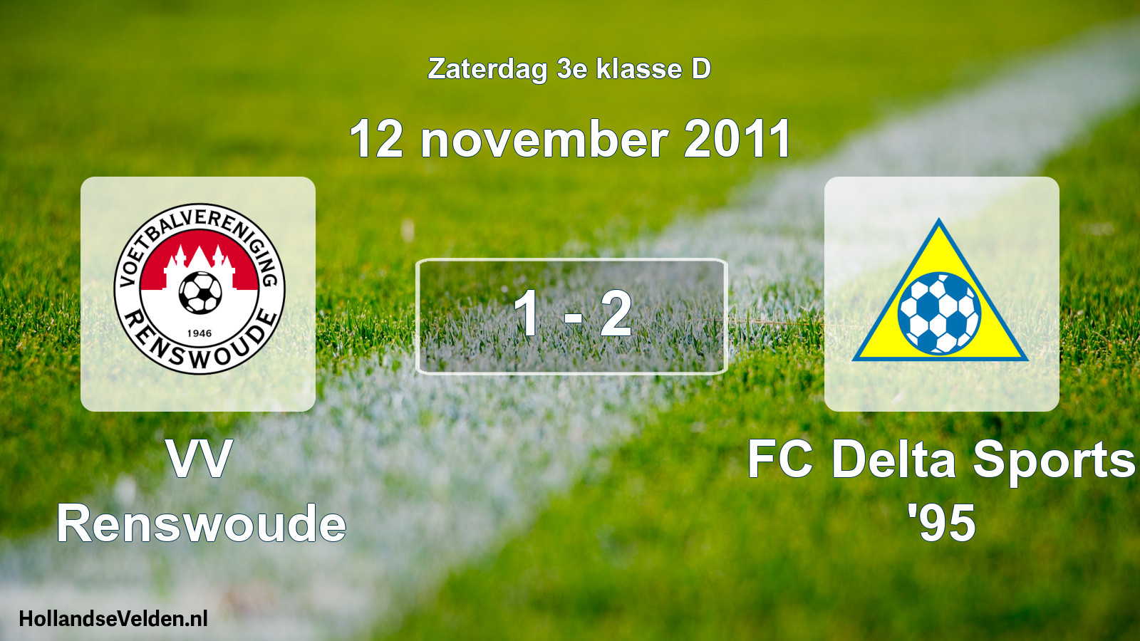 Total number of matches played: VV Renswoude - FC Delta Sports '95 1 - 2 (12 November 2011)