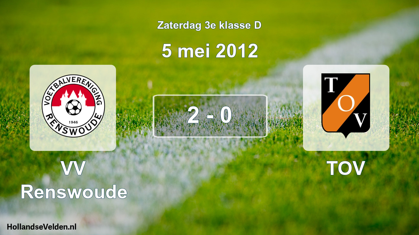 Total number of matches played: VV Renswoude - TOV 2 - 0 (5 May 2012)
