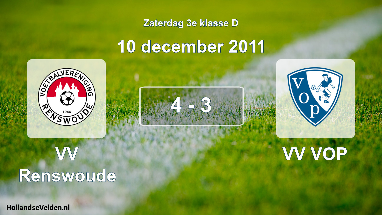 Total number of matches played: VV Renswoude - VV VOP 4 - 3 (10 December 2011)