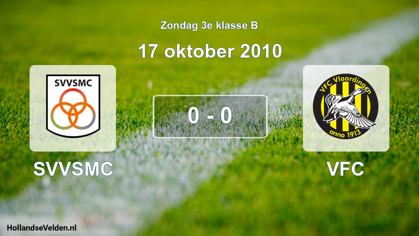 Total number of matches played: SVVSMC - VFC 0 - 0 (17 October 2010)