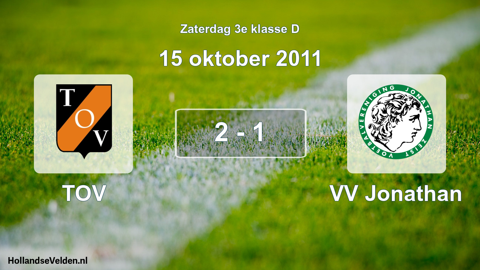Total number of matches played: TOV - VV Jonathan 2 - 1 (15 October 2011)