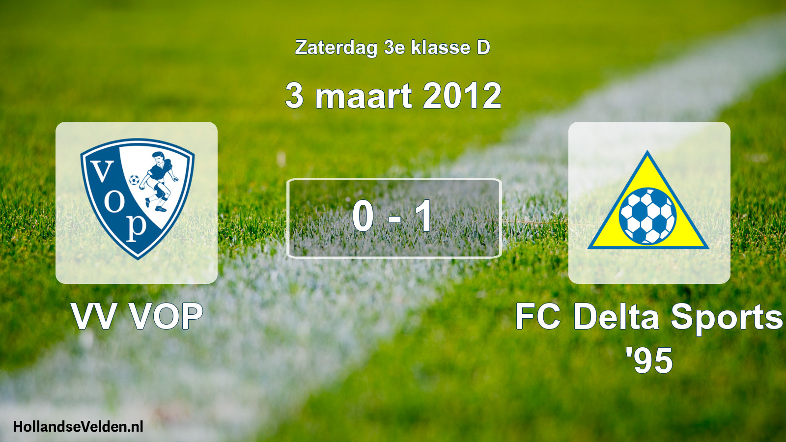 Total number of matches played: VV VOP - FC Delta Sports '95 0 - 1 (3 March 2012)