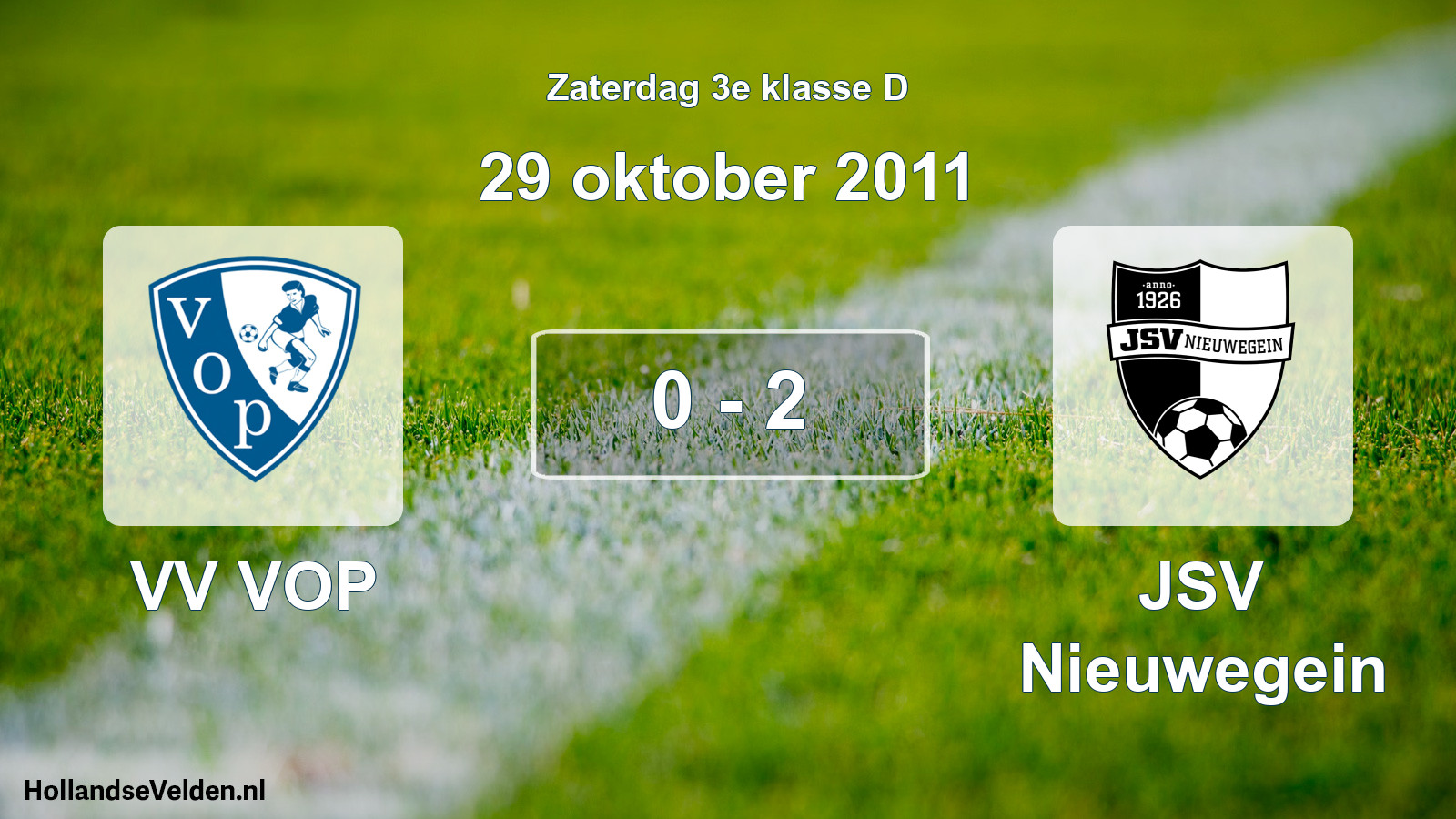 Total number of matches played: VV VOP - JSV Nieuwegein 0 - 2 (29 October 2011)