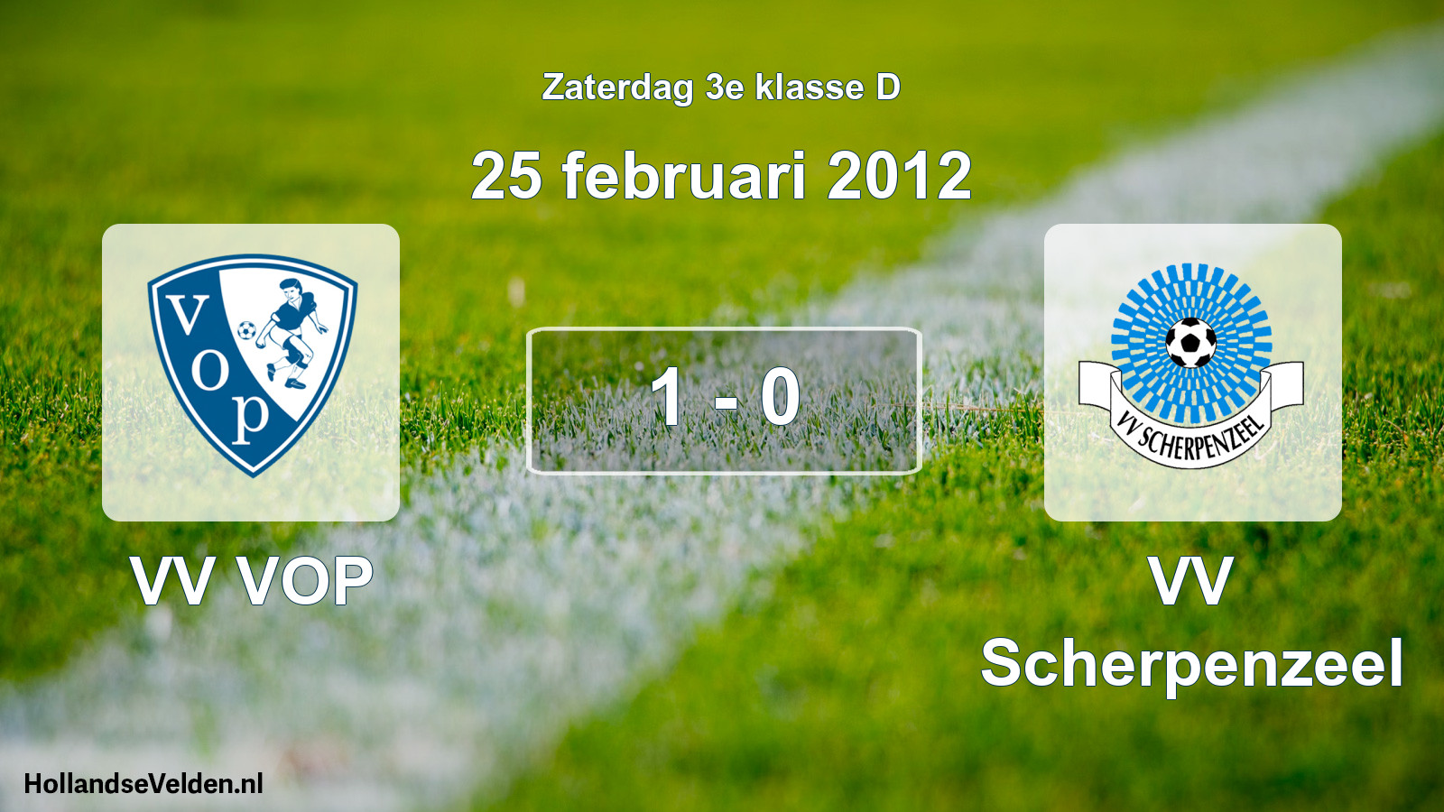 Total number of matches played: VV VOP - VV Scherpenzeel 1 - 0 (25 February 2012)