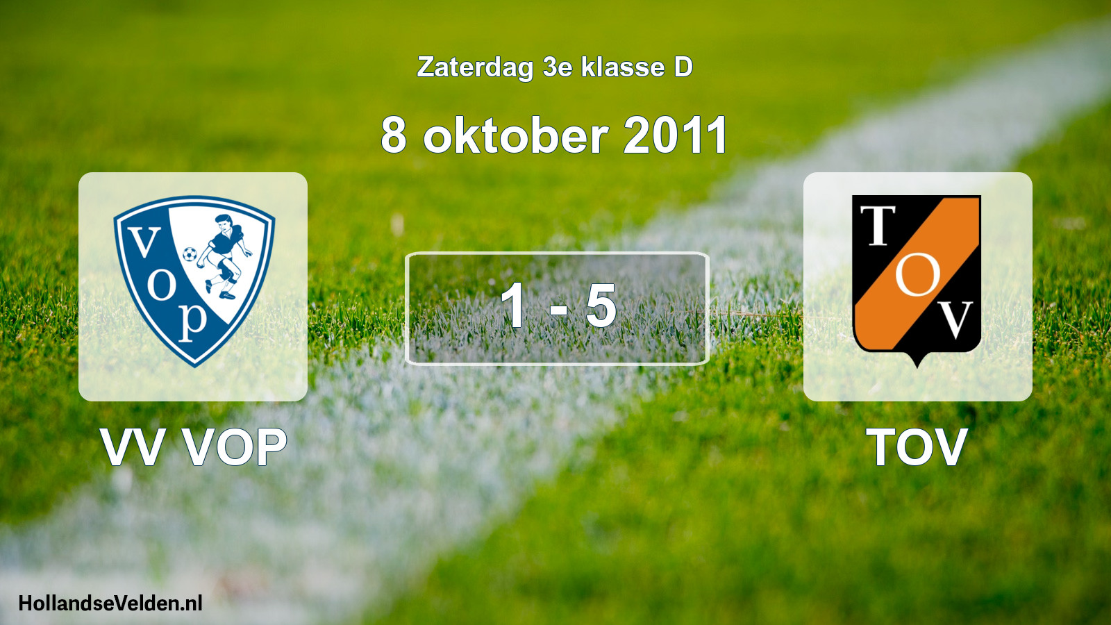 Total number of matches played: VV VOP - TOV 1 - 5 (8 October 2011)