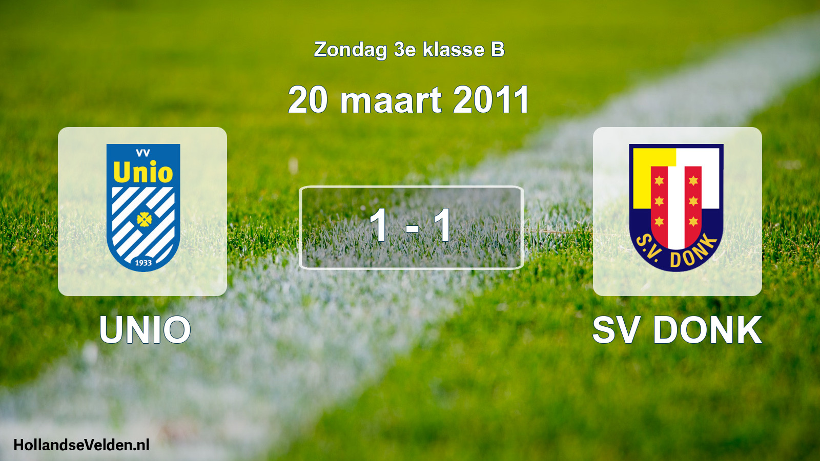 Total number of matches played: UNIO - SV DONK 1 - 1 (20 March 2011)