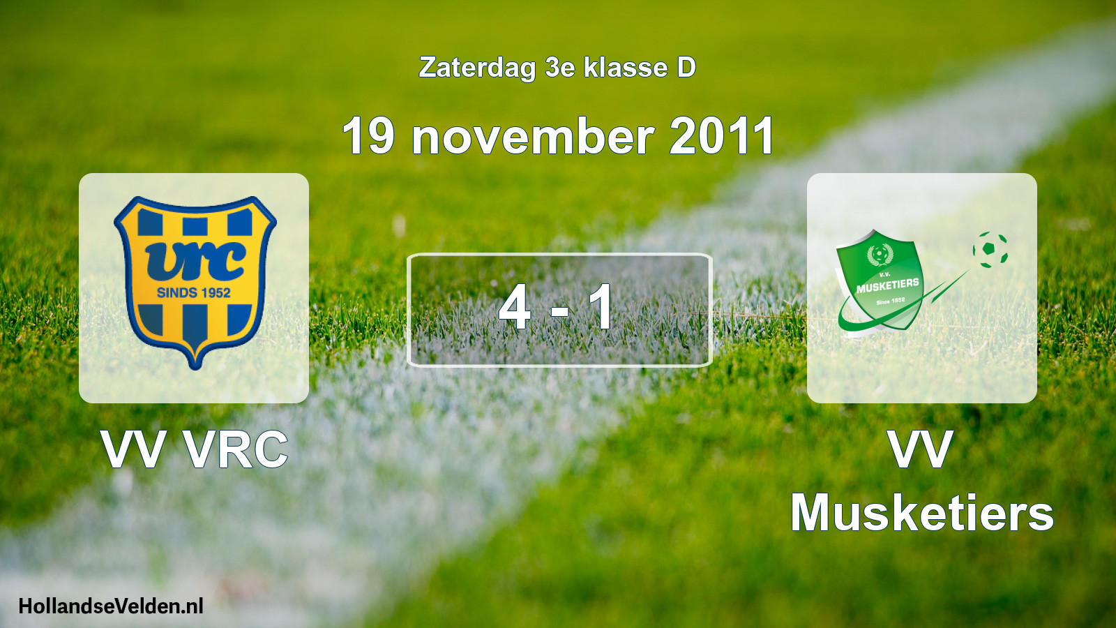 Total number of matches played: VV VRC - VV Musketiers 4 - 1 (19 November 2011)