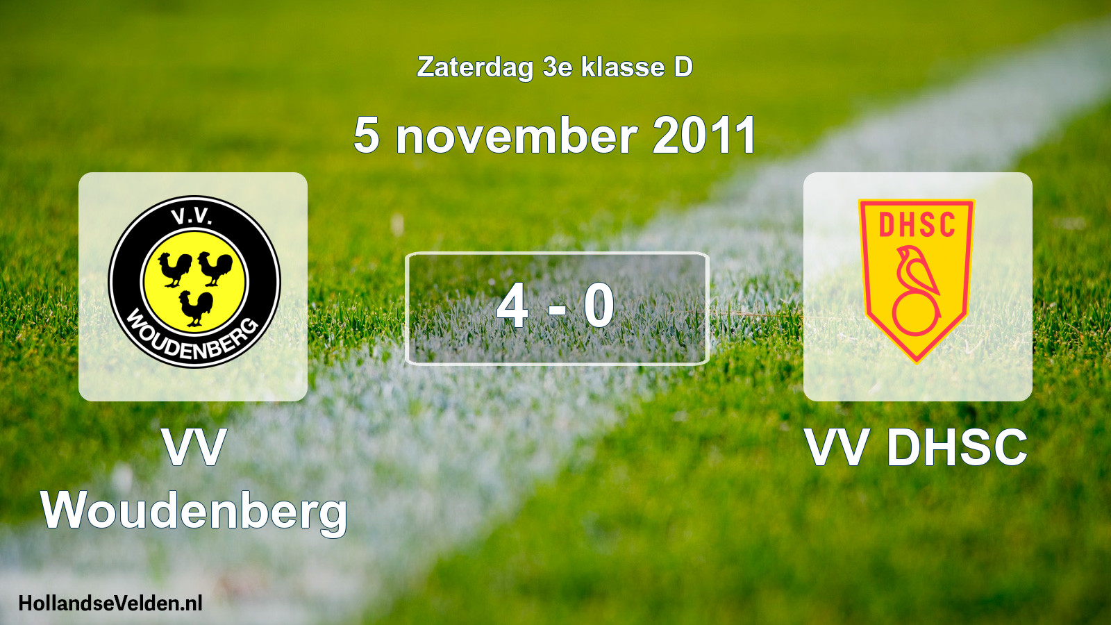 Total number of matches played: VV Woudenberg - VV DHSC 4 - 0 (5 November 2011)