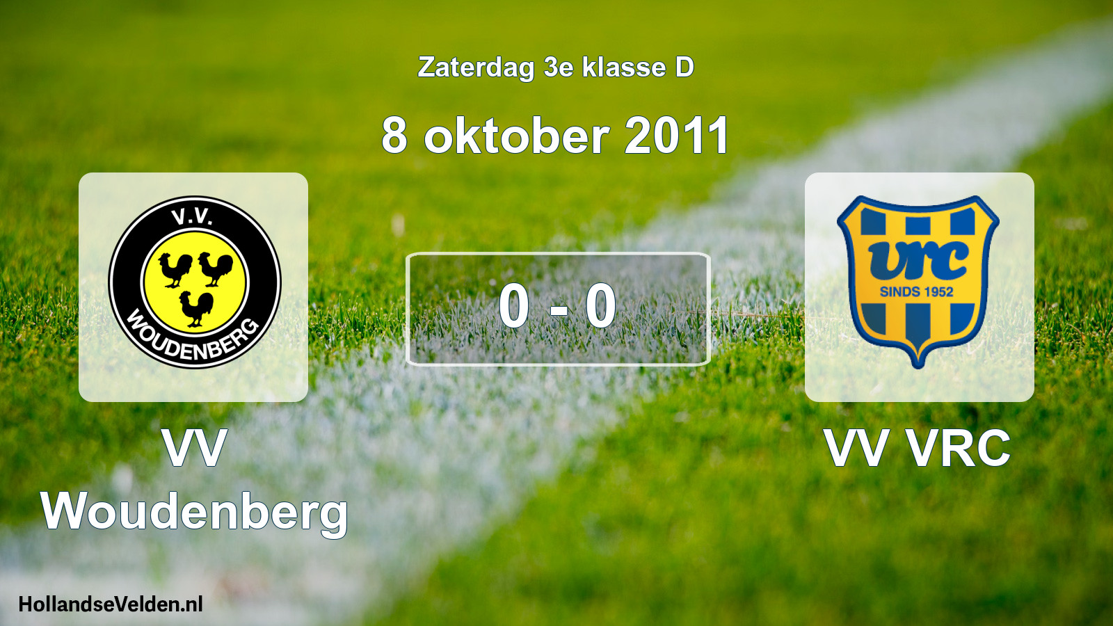Total number of matches played: VV Woudenberg - VV VRC 0 - 0 (8 October 2011)