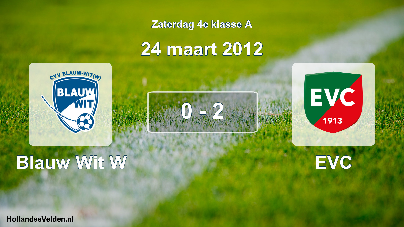 Total number of matches played: Blauw Wit W - EVC 0 - 2 (24 March 2012)