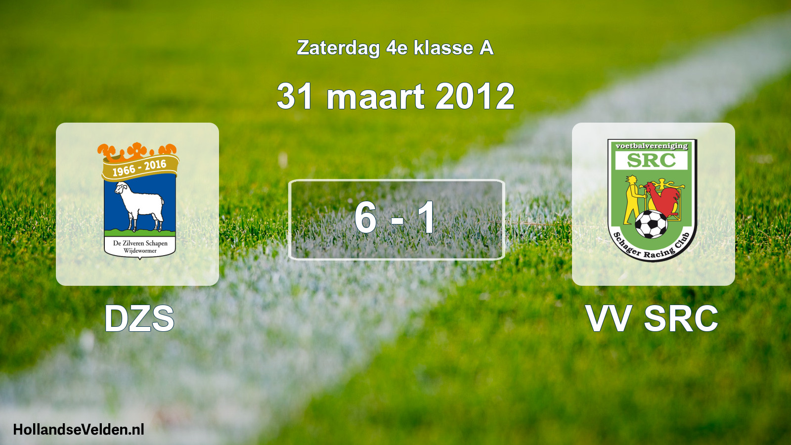 Total number of matches played: DZS - VV SRC 6 - 1 (31 March 2012)