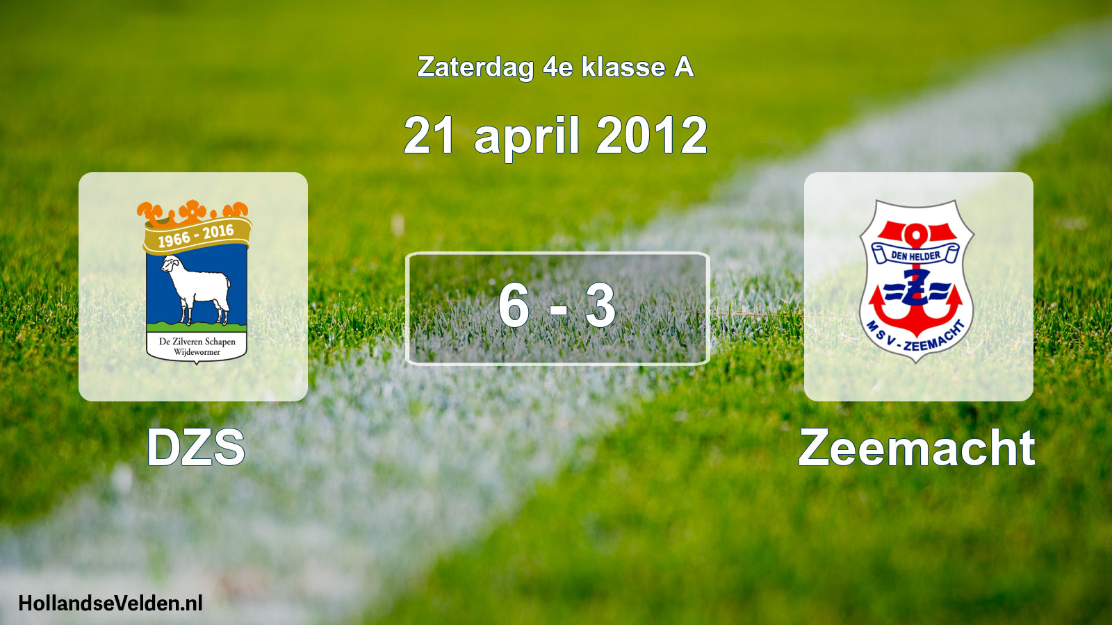 Total number of matches played: DZS - Zeemacht 6 - 3 (21 April 2012)