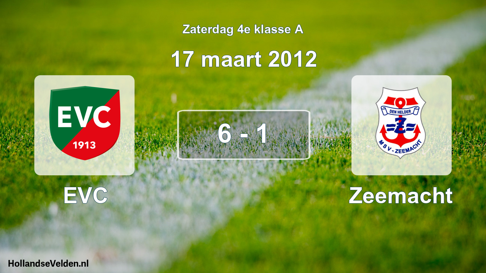 Total number of matches played: EVC - Zeemacht 6 - 1 (17 March 2012)