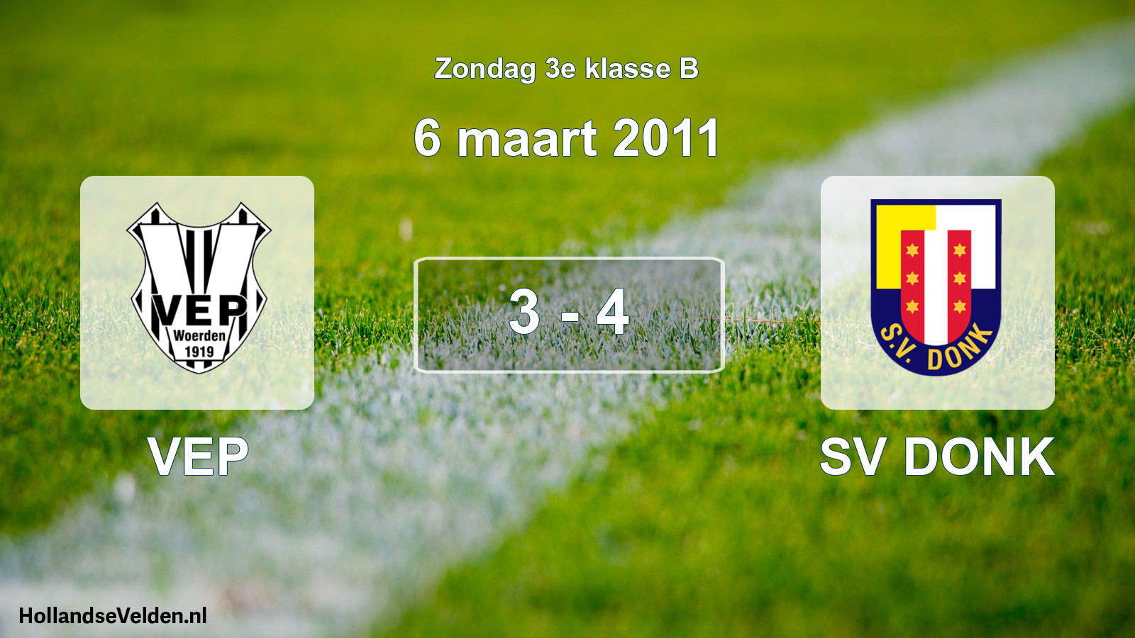 Total number of matches played: VEP - SV DONK 3 - 4 (6 March 2011)