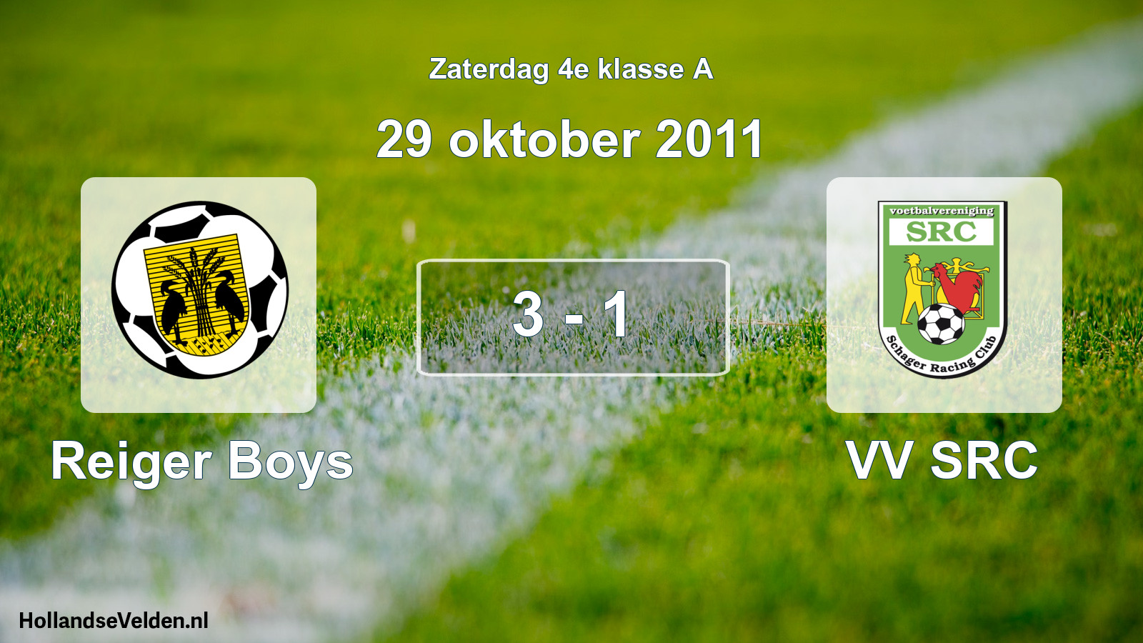 Total number of matches played: Reiger Boys - VV SRC 3 - 1 (29 October 2011)