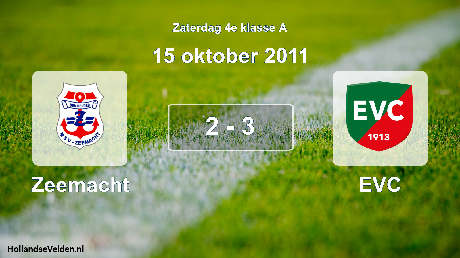 Total number of matches played: Zeemacht - EVC 2 - 3 (15 October 2011)