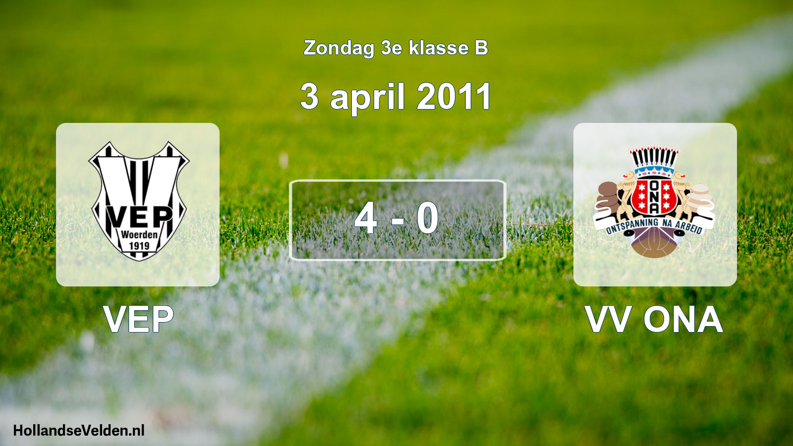Total number of matches played: VEP - VV ONA 4 - 0 (3 April 2011)