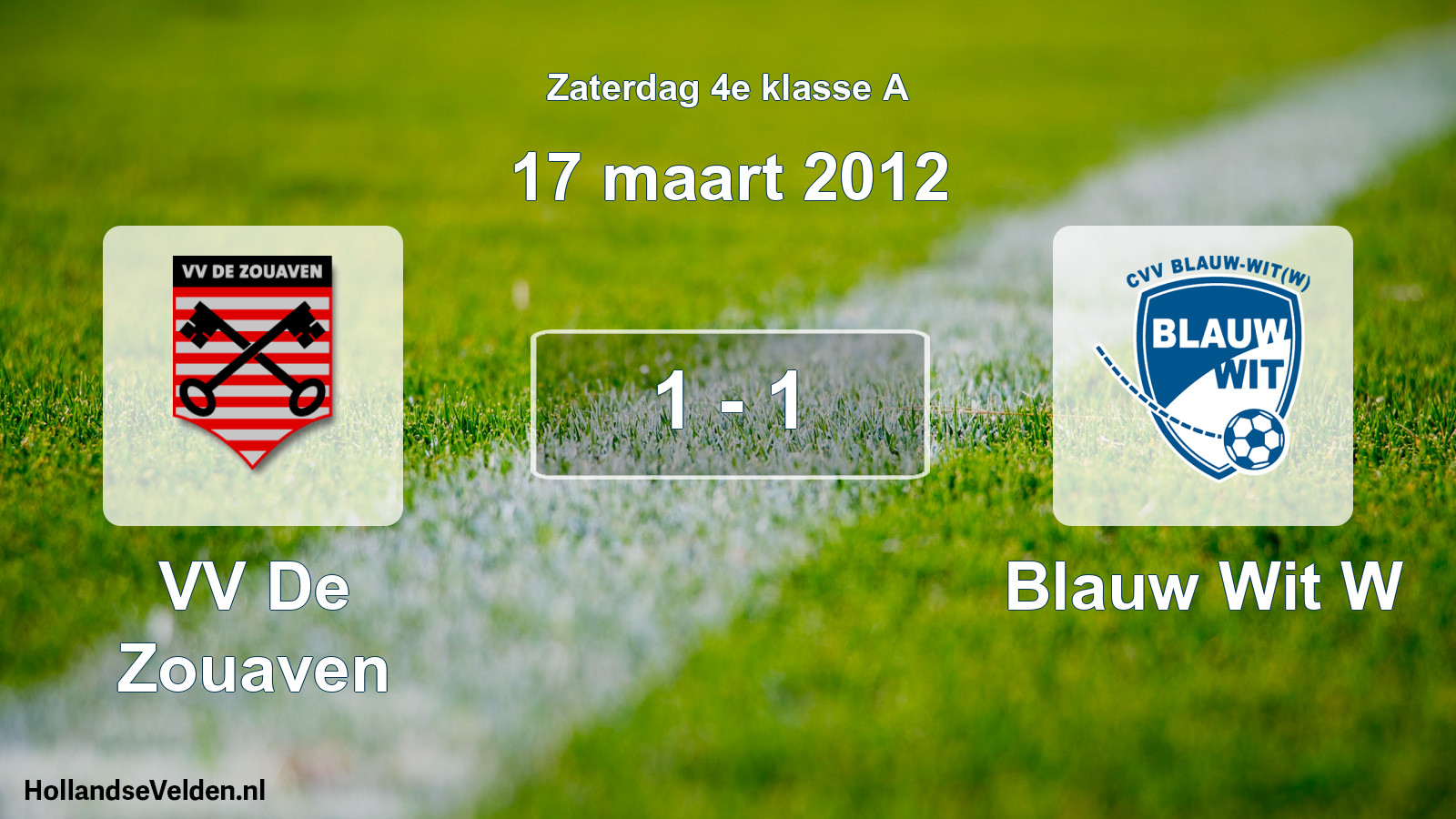 Total number of matches played: VV De Zouaven - Blauw Wit W 1 - 1 (17 March 2012)